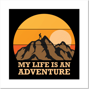 my life is an adventure Posters and Art